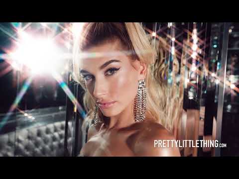 PrettyLittleThing - Starring Hailey Baldwin 